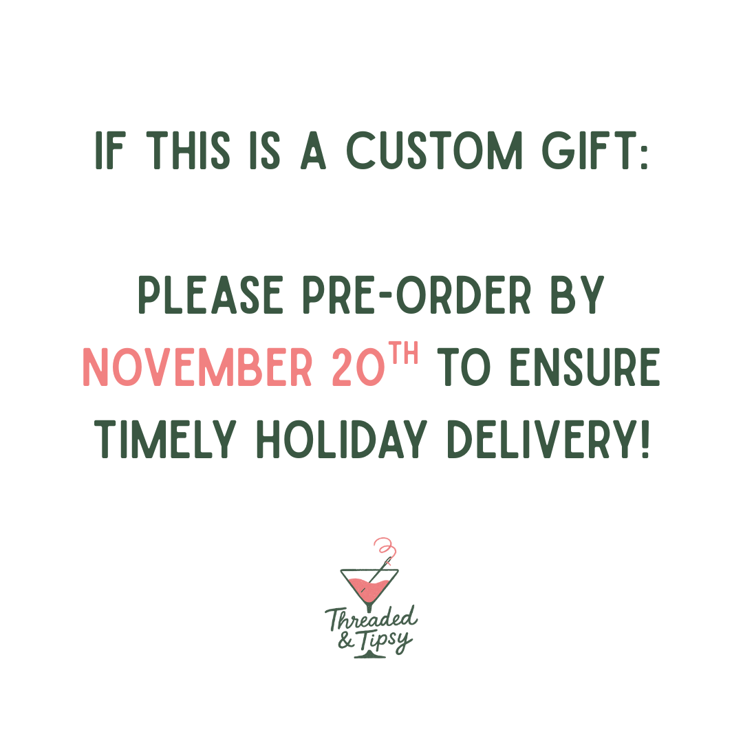 Text message for pre-ordering a custom gift by November 20th, with threaded & tipsy&