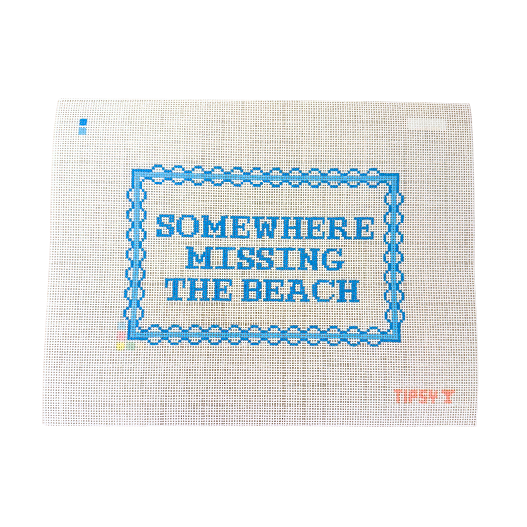 Somewhere Missing the Beach Needlepoint Canvas