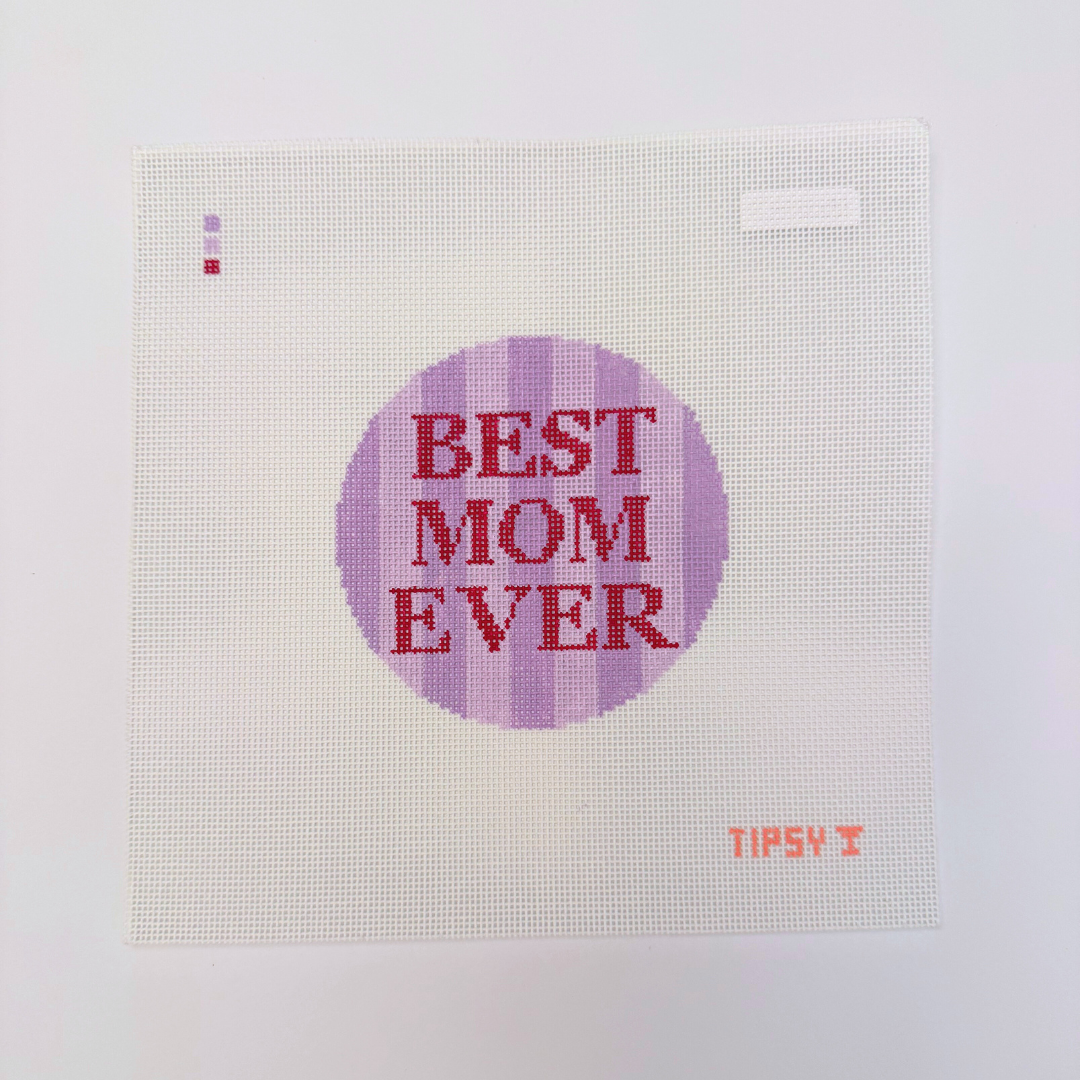 Best Mom Ever Needlepoint Canvas