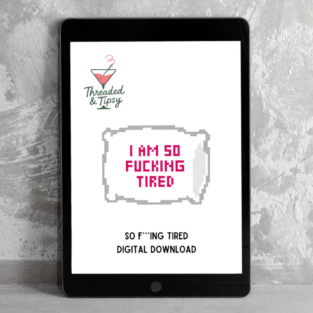 So F***ing Tired Digital Needlepoint Chart