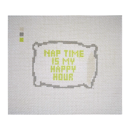 Nap Time is my Happy Hour Needlepoint Canvas