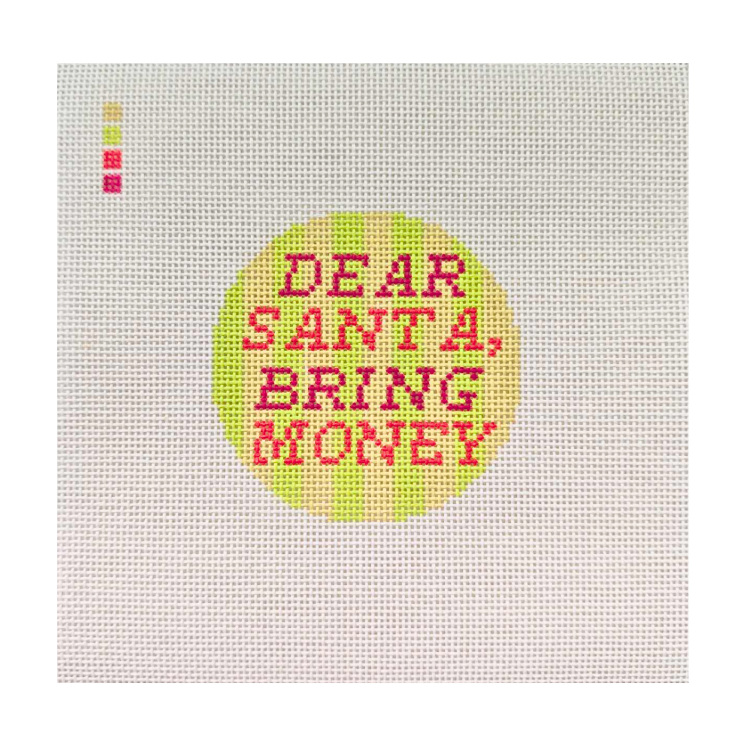 Dear Santa, Bring Money Needlepoint Canvas