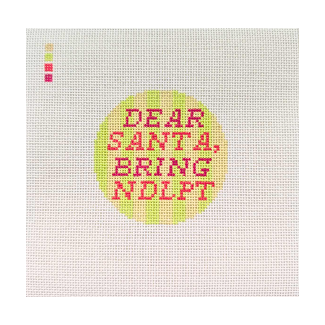 Dear Santa, Bring NDLPT Needlepoint Canvas