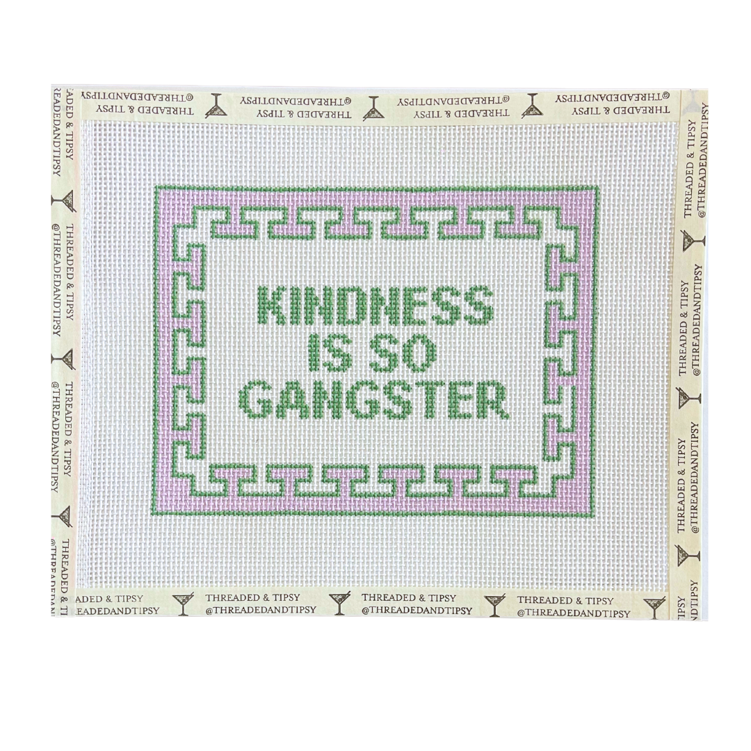 Pre-Order: Kindness is so Gangster Needlepoint Canvas