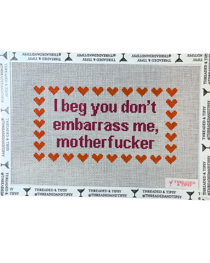 Don't Embarrass Me...