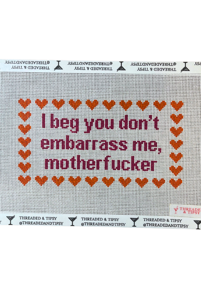 Don't Embarrass Me...