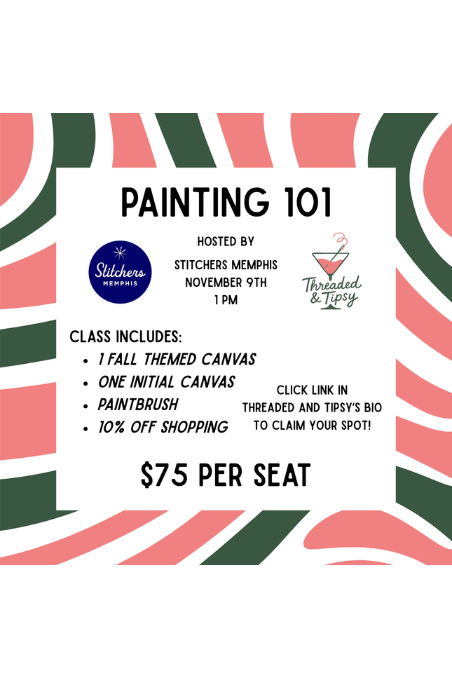 Nov 9th - Painting Class at Stitcher's Memphis